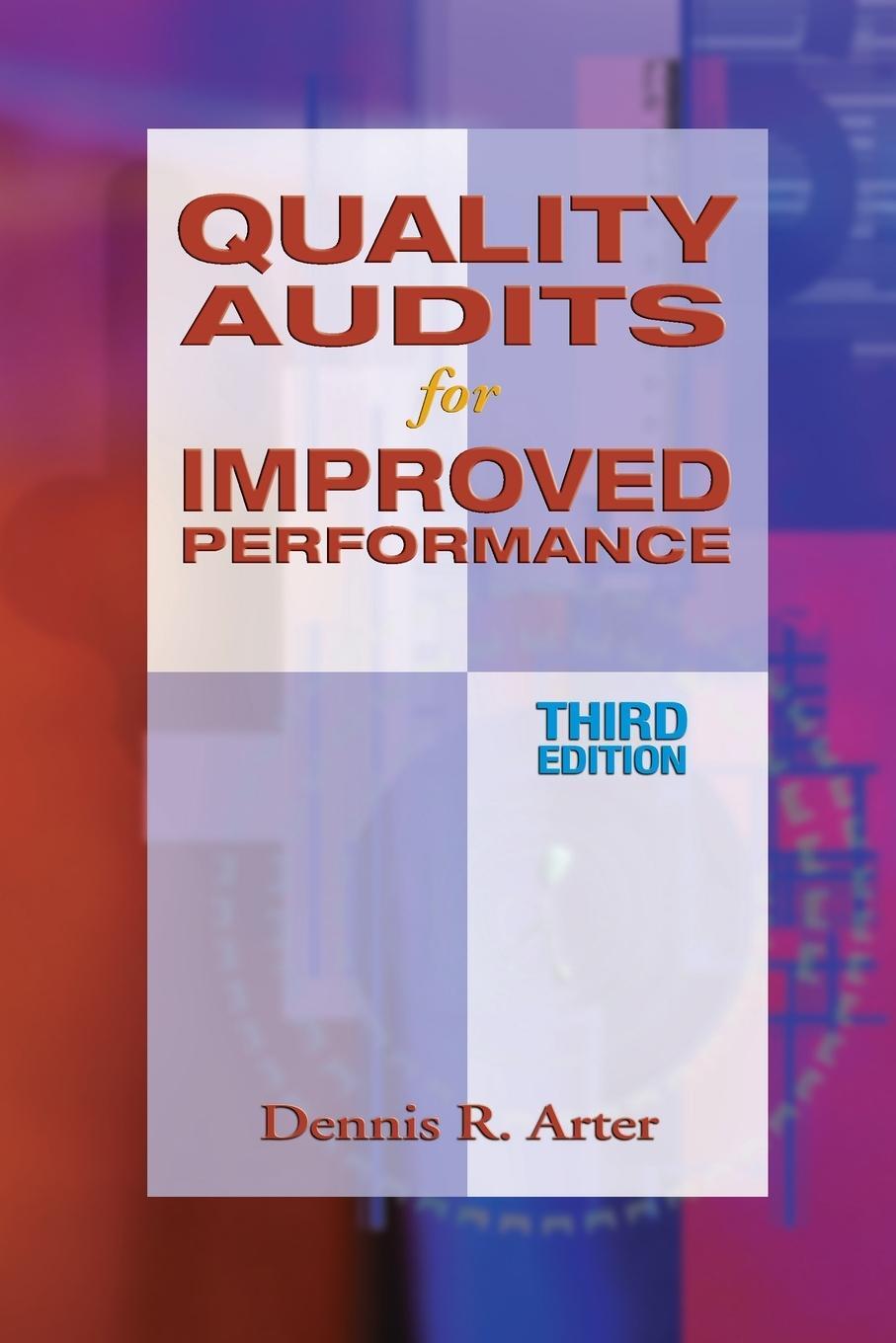 Cover: 9780873895705 | Quality Audits for Improved Performance | Dennis R. Arter | Buch
