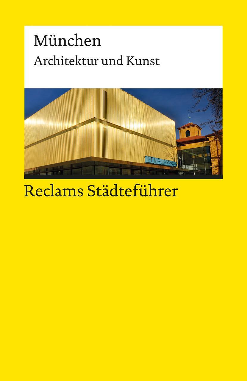 Cover: 9783150193945 | Reclams Städteführer München | Architektur und Kunst | Taschenbuch