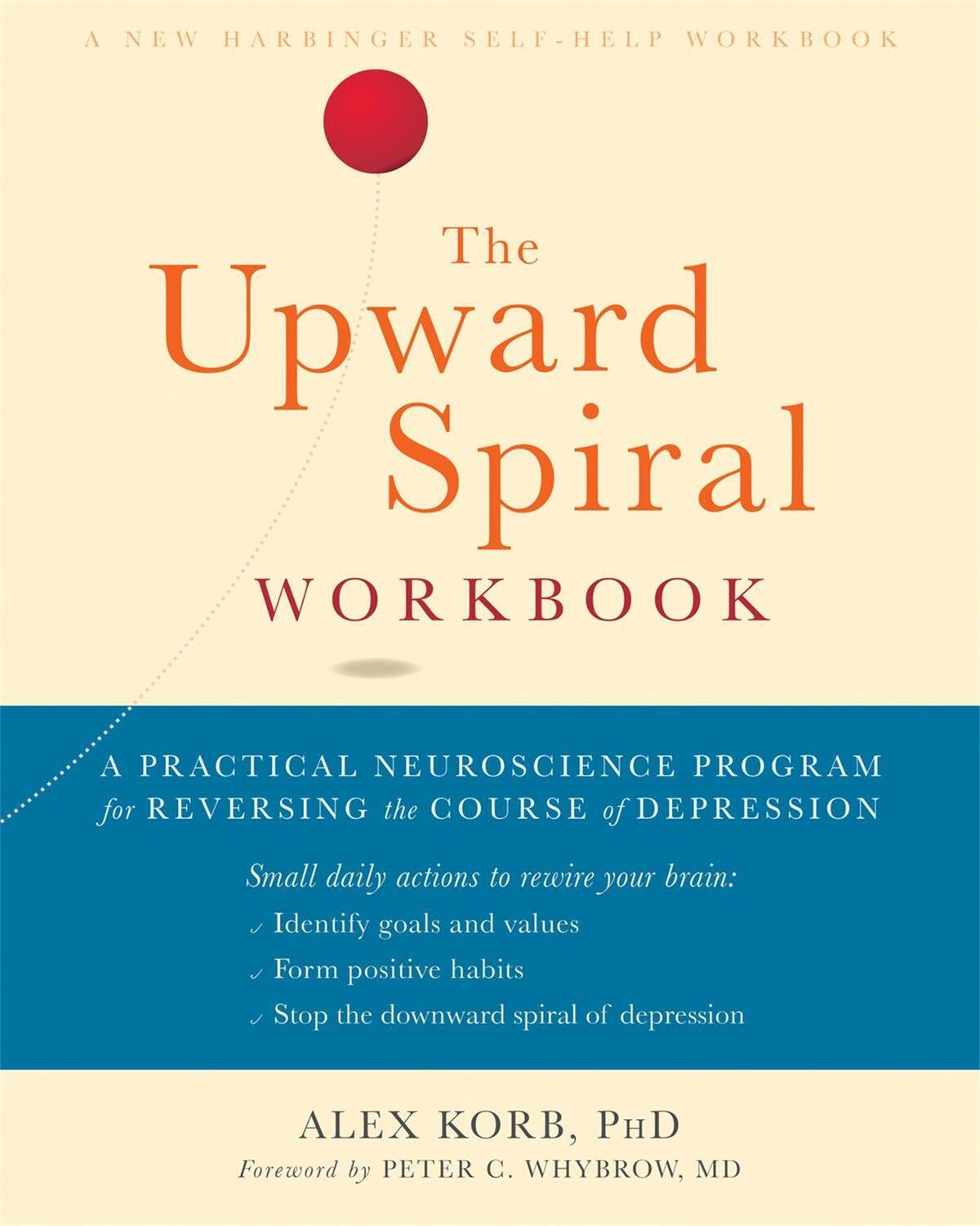 Cover: 9781684032426 | The Upward Spiral Workbook | Alex Korb | Taschenbuch | Englisch | 2019