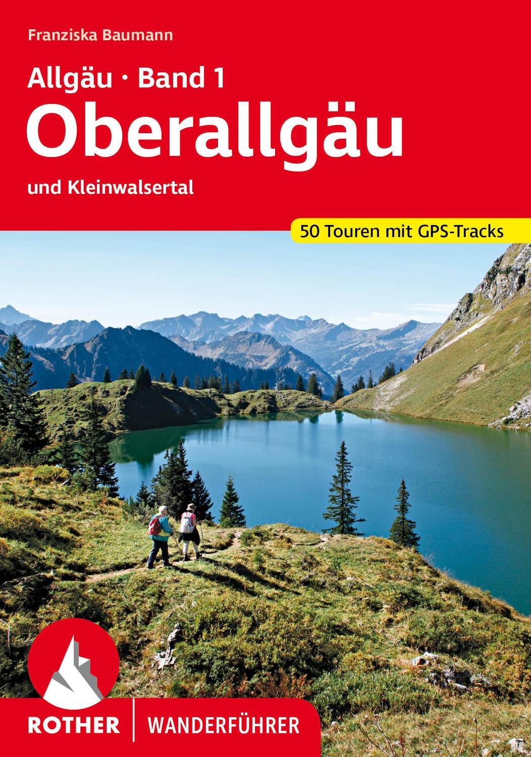 Cover: 9783763346547 | Allgäu 1 - Oberallgäu | und Kleinwalsertal. 50 Touren mit GPS-Tracks