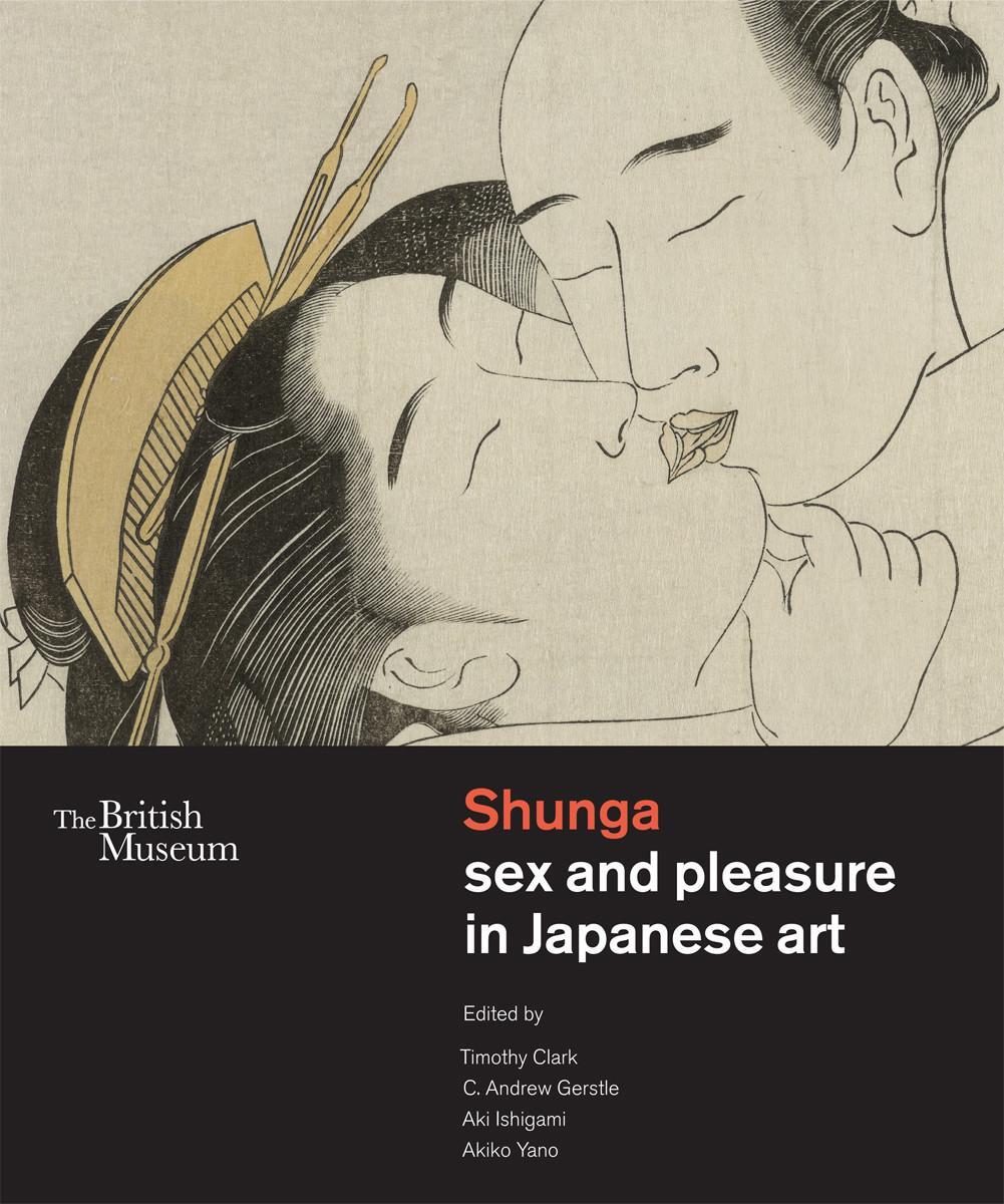 Cover: 9780714124766 | Shunga sex and pleasure in Japanese art | The British Museum | Buch