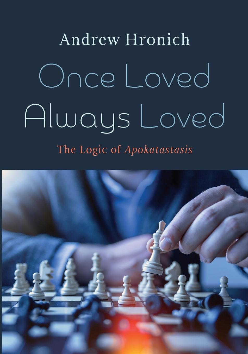 Cover: 9781666756203 | Once Loved Always Loved | Andrew Hronich | Taschenbuch | Paperback