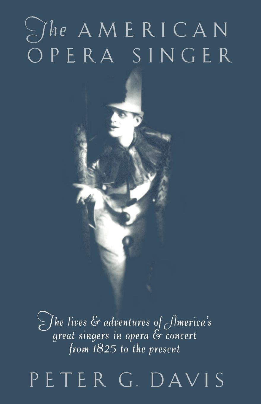 Cover: 9780385421744 | The American Opera Singer | Peter G. Davis | Taschenbuch | Paperback