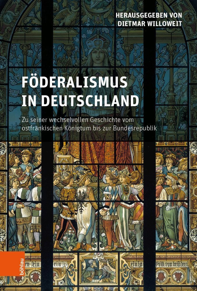 Cover: 9783412513207 | Föderalismus in Deutschland | Dietmar Willoweit | Buch | 443 S. | 2019