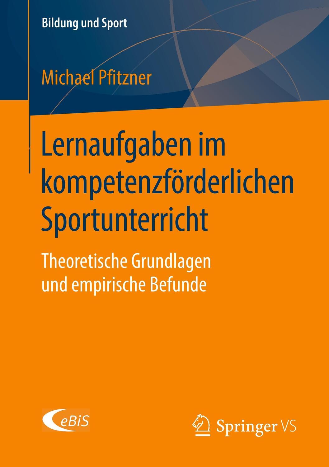 Cover: 9783658197759 | Lernaufgaben im kompetenzförderlichen Sportunterricht | Pfitzner