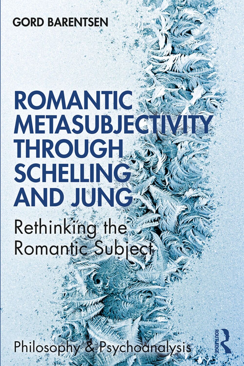 Cover: 9780367439286 | Romantic Metasubjectivity Through Schelling and Jung | Gord Barentsen