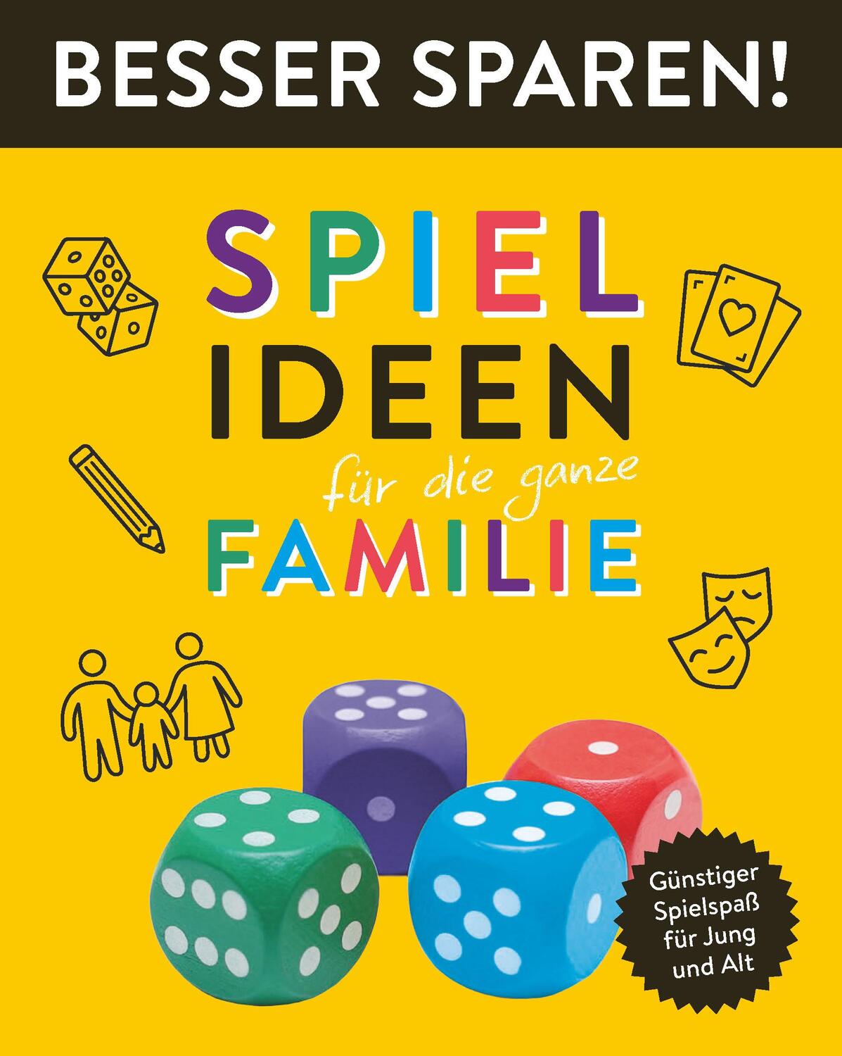 Cover: 9783849942380 | Spielideen für die ganze Familie . Besser Sparen! | Oliver Biber
