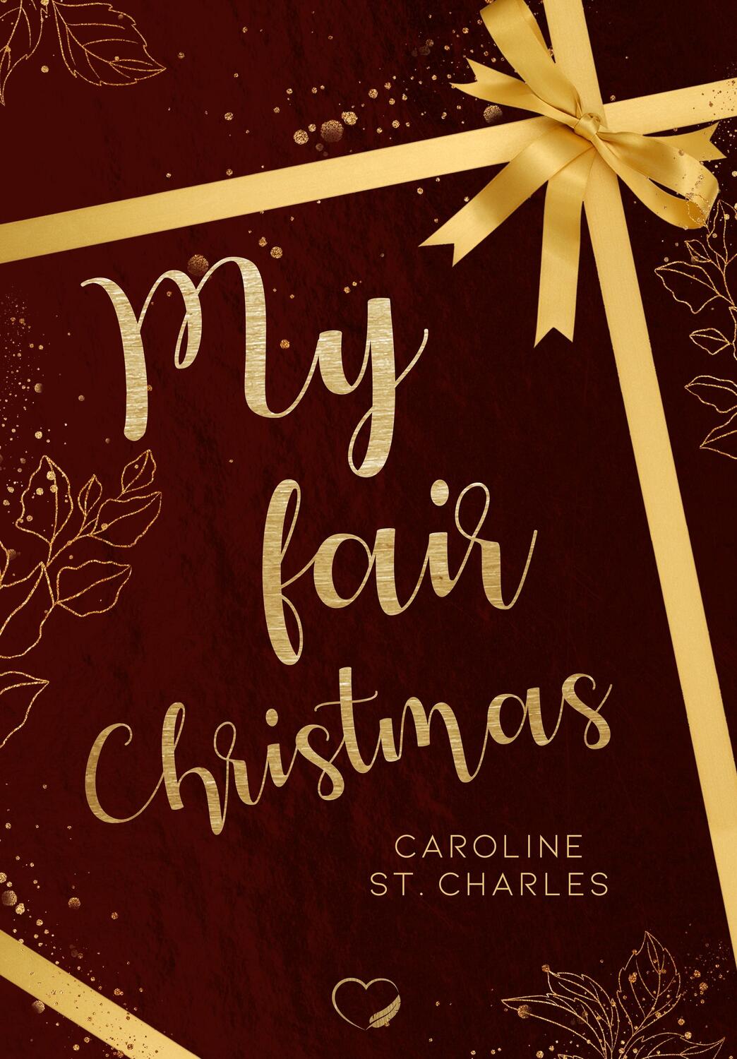 Cover: 9783985956302 | My fair Christmas | Liebesroman | Caroline St. Charles | Taschenbuch