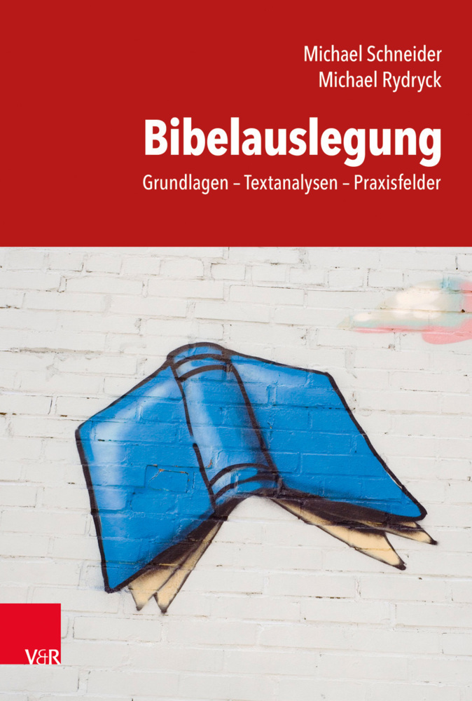 Cover: 9783525716991 | Bibelauslegung | Grundlagen - Textanalysen - Praxisfelder | Buch