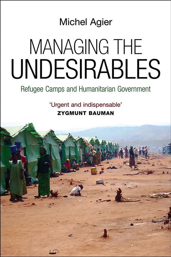 Cover: 9780745649023 | Managing the Undesirables | Michel Agier | Taschenbuch | 300 S. | 2010