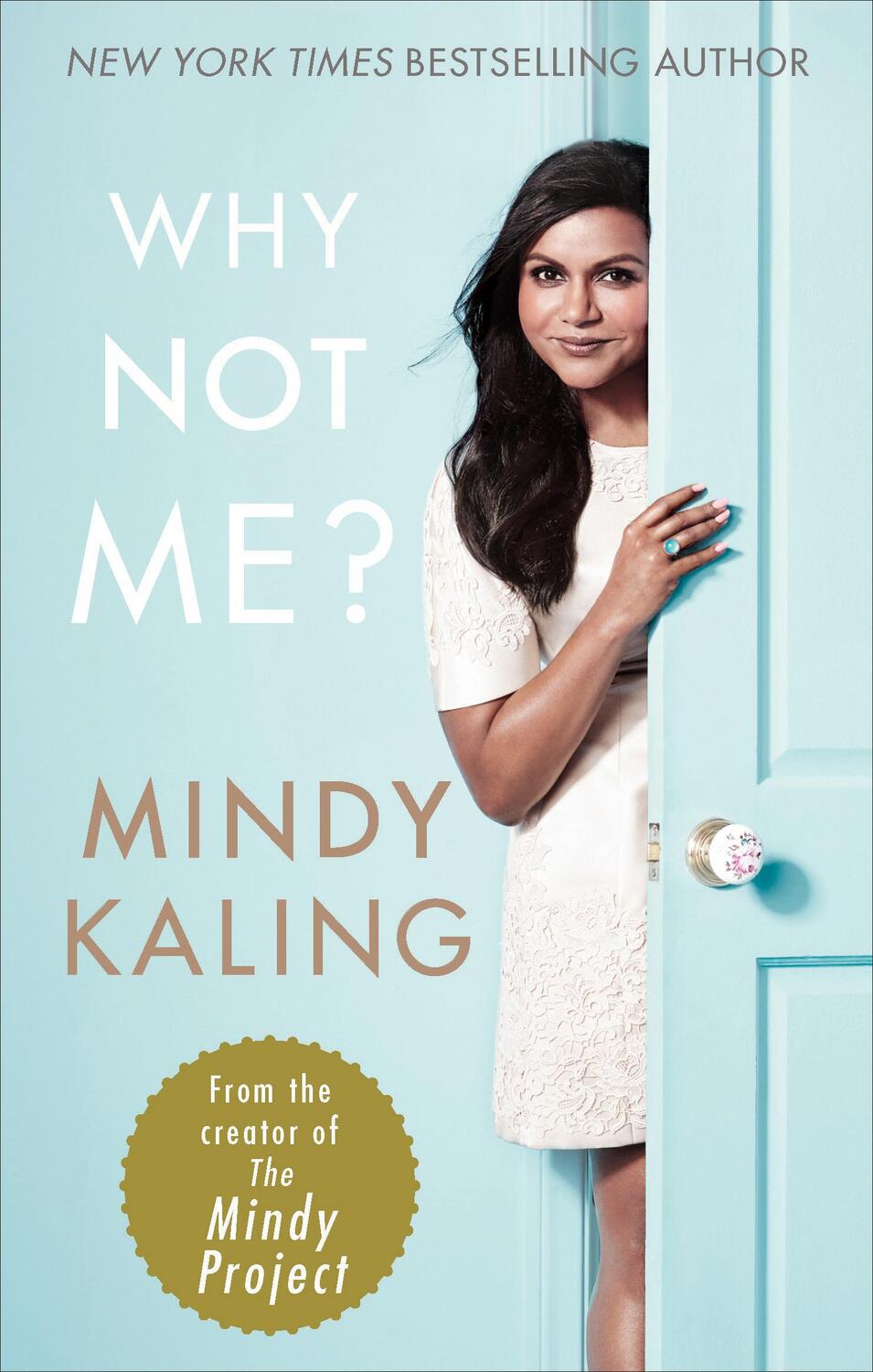 Cover: 9780091960292 | Why Not Me? | Mindy Kaling | Taschenbuch | Englisch | 2016