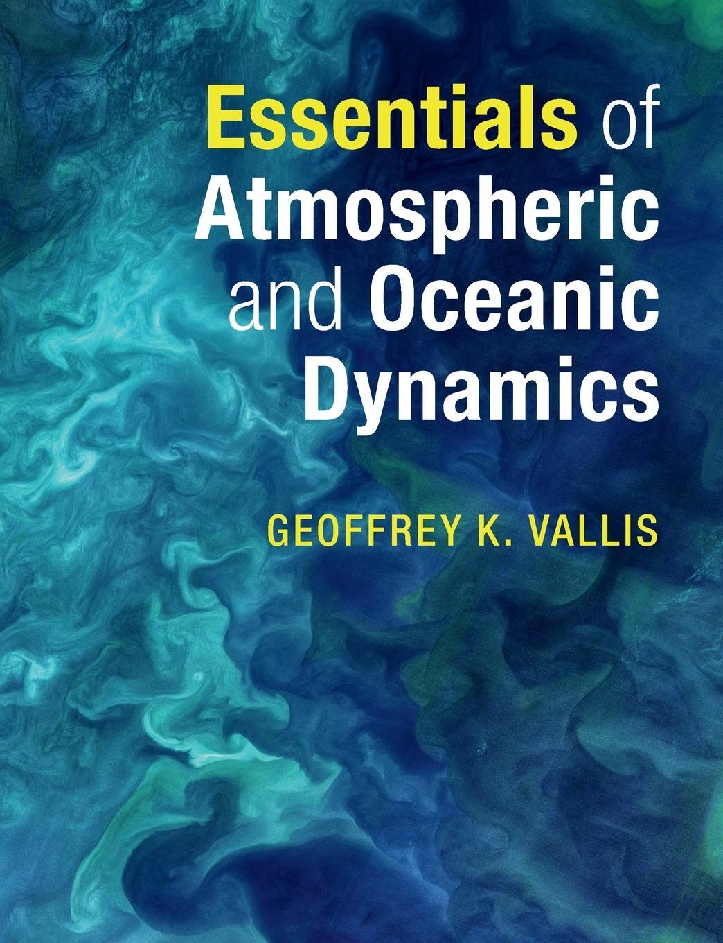 Cover: 9781107692794 | Essentials of Atmospheric and Oceanic Dynamics | Geoffrey K. Vallis