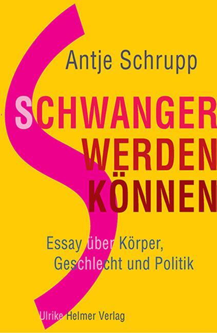 Cover: 9783897414358 | Schwangerwerdenkönnen | Essay über Körper, Geschlecht und Politik