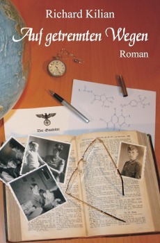 Cover: 9783942258005 | Auf getrennten Wegen | Roman | Richard Kilian | Taschenbuch | 499 S.