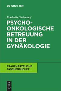 Cover: 9783110213829 | Psychoonkologische Betreuung in der Gynäkologie | Siedentopf | Buch