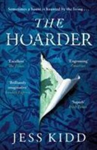 Cover: 9781786899842 | The Hoarder | Jess Kidd | Taschenbuch | Englisch | 2020