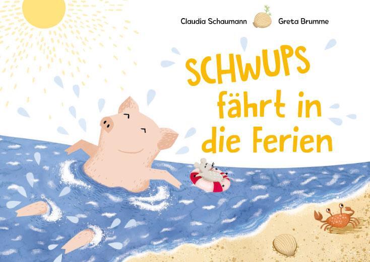 Cover: 9783000596742 | Schwups fährt in die Ferien | Claudia Schaumann | Buch | 28 S. | 2018