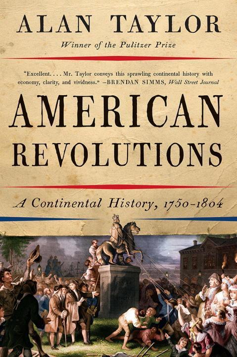Cover: 9780393354768 | American Revolutions | A Continental History, 1750-1804 | Alan Taylor