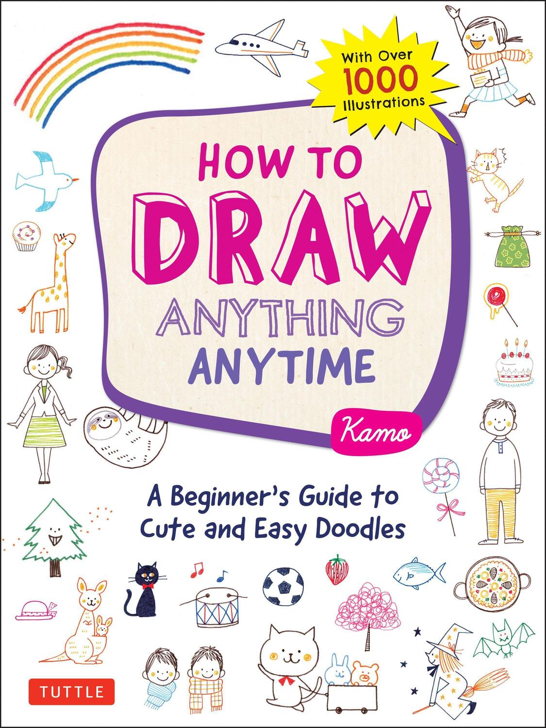 Cover: 9780804853804 | How to Draw Anything Anytime | Kamo | Taschenbuch | Englisch | 2021