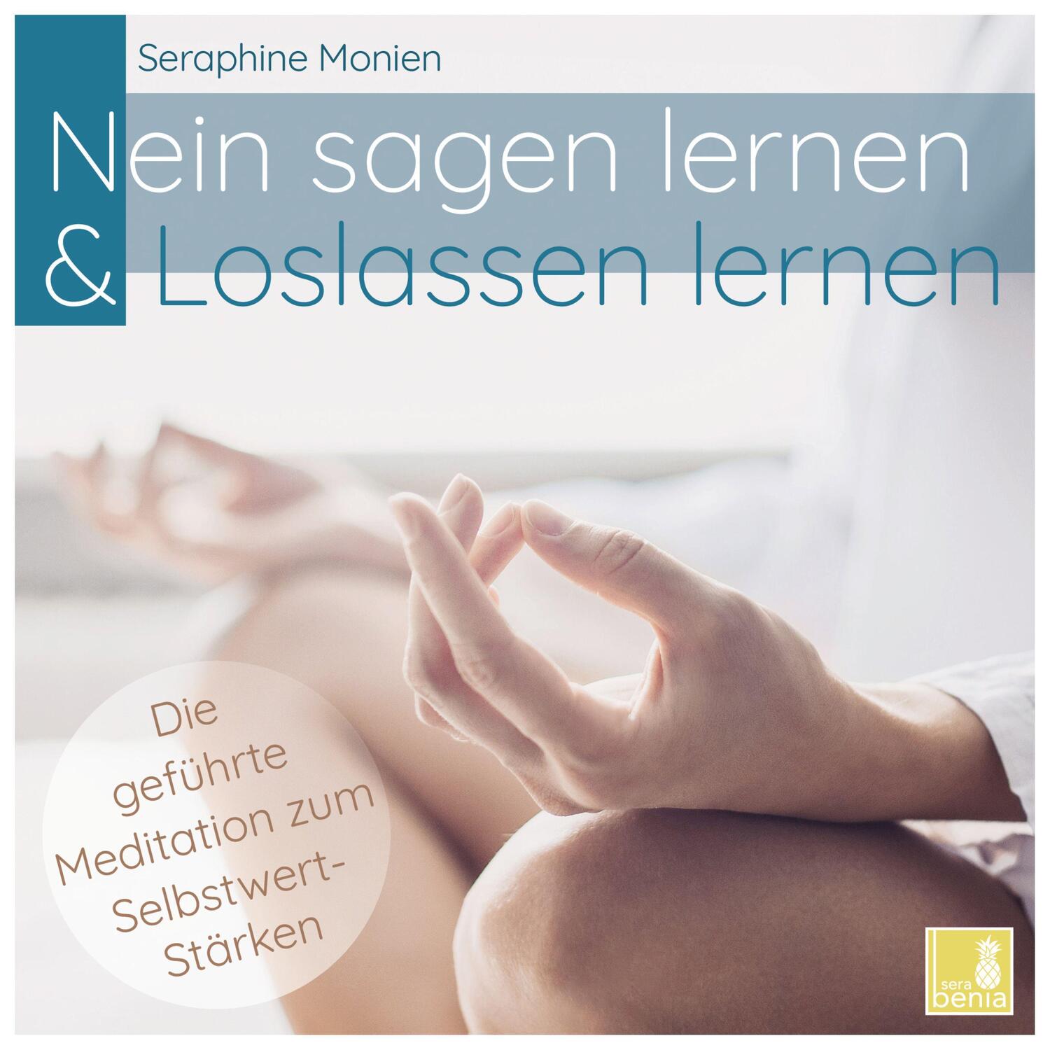Cover: 9783946265528 | Nein sagen lernen & Loslassen lernen - Die geführte Meditation zum...