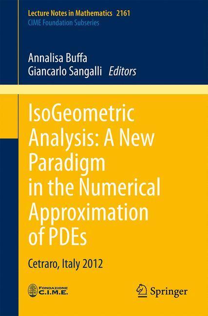 Cover: 9783319423081 | IsoGeometric Analysis: A New Paradigm in the Numerical...