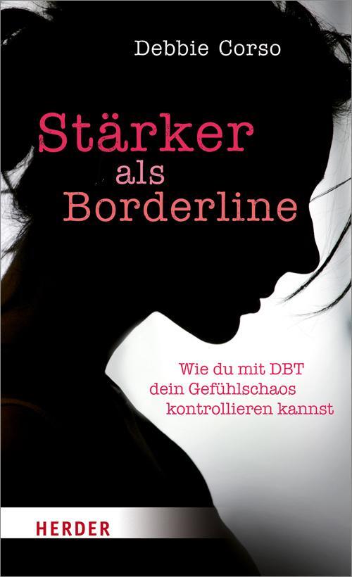 Cover: 9783451600579 | Stärker als Borderline | Debbie Corso | Taschenbuch | Deutsch | 2018