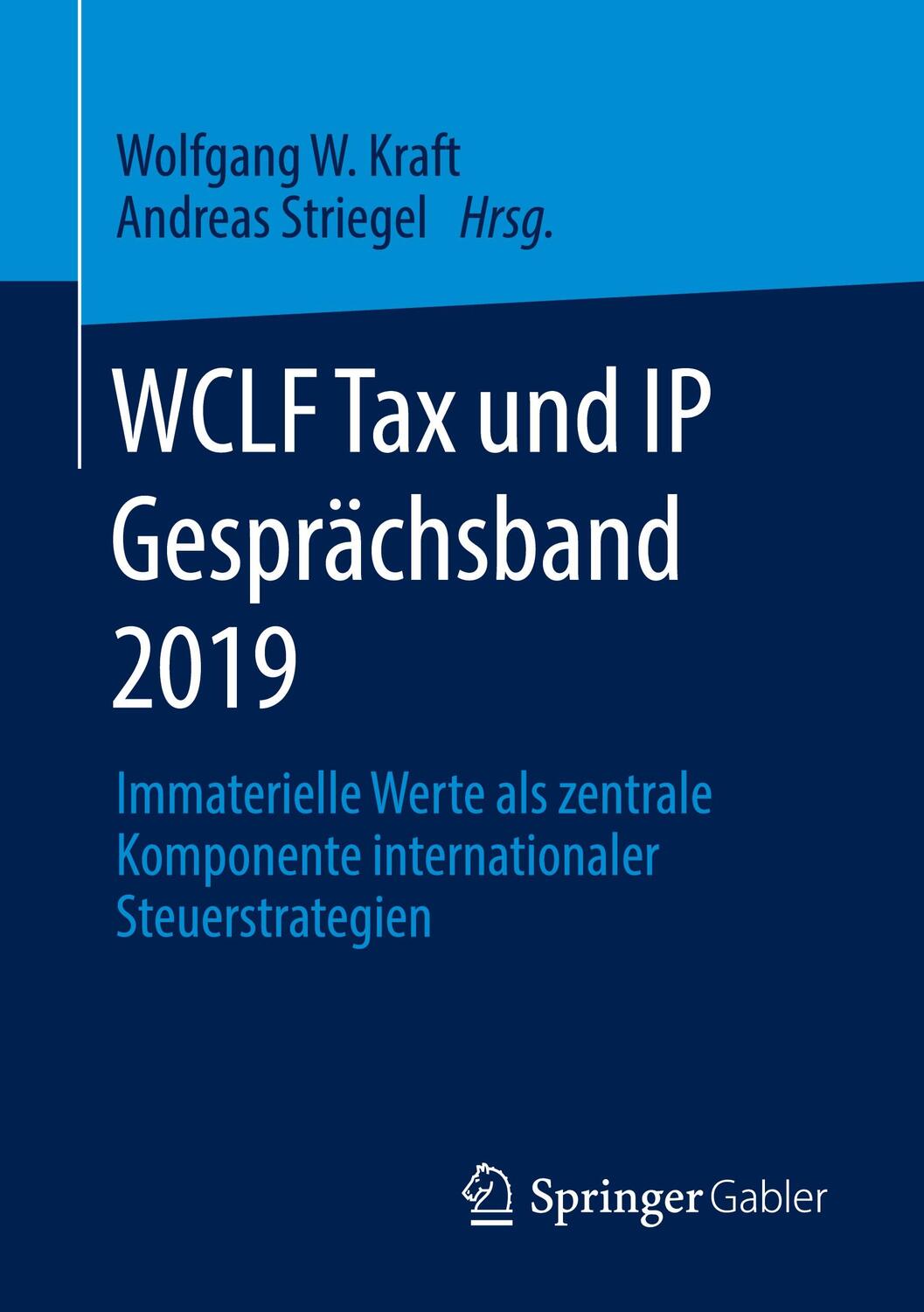 Cover: 9783658320720 | WCLF Tax und IP Gesprächsband 2019 | Andreas Striegel (u. a.) | Buch