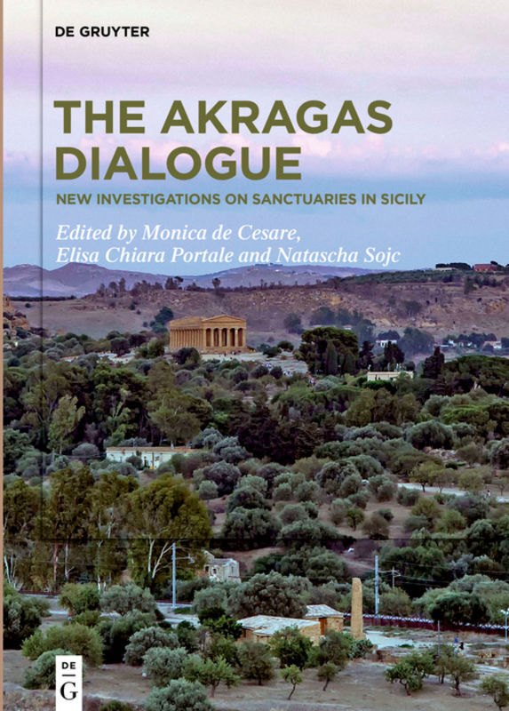 Cover: 9783110500271 | The Akragas Dialogue | New investigations on sanctuaries in Sicily