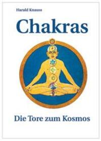 Cover: 9783934196100 | Chakras | Die Tore zum Kosmos | Harald Knauss | Deutsch | 2001