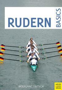 Cover: 9783840378539 | Rudern Basics | Wolfgang Fritsch | Taschenbuch | 136 S. | Deutsch