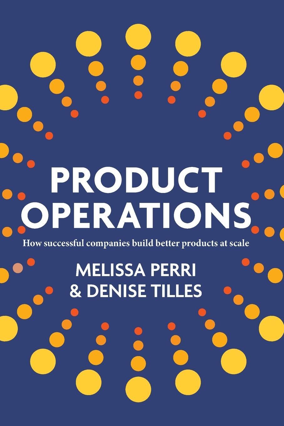 Cover: 9798988338017 | Product Operations | Melissa Perri (u. a.) | Taschenbuch | Paperback