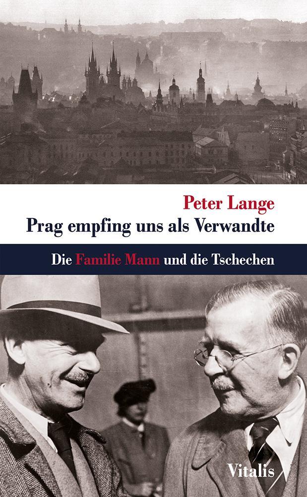 Cover: 9783899197037 | Prag empfing uns als Verwandte | Die Familie Mann und die Tschechen