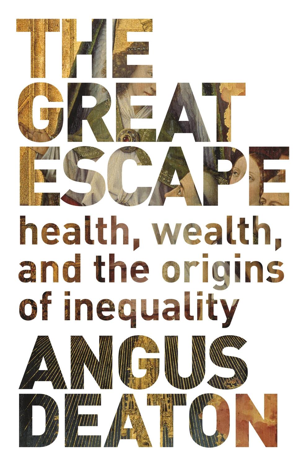 Cover: 9780691165622 | Great Escape | Health, Wealth, and the Origins of Inequality | Deaton
