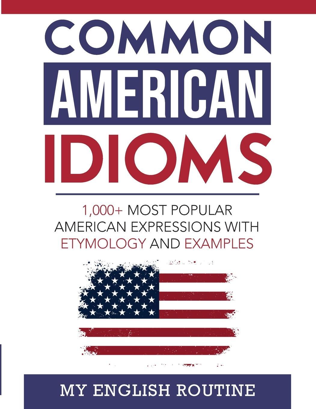 Cover: 9798886802030 | Common American Idioms | My English Routine | Taschenbuch | Paperback