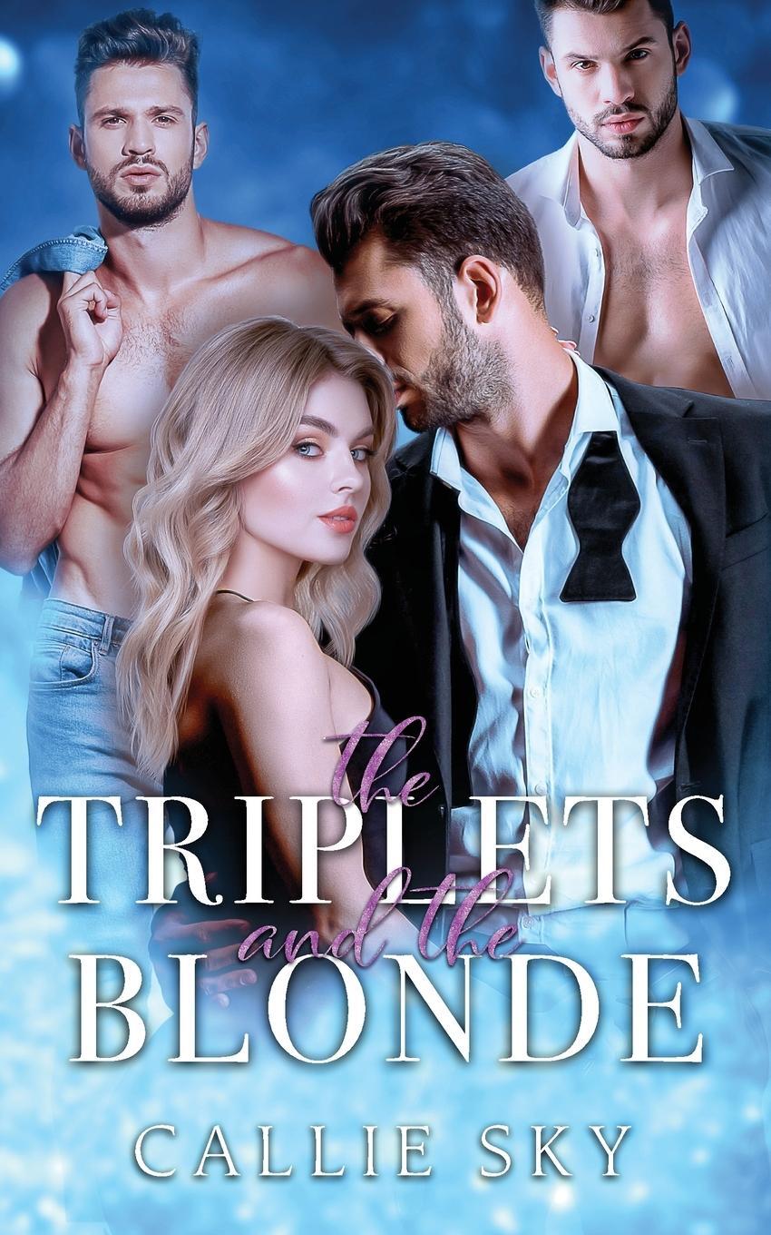 Cover: 9781955532211 | The Triplets and The Blonde | Callie Sky | Taschenbuch | Paperback