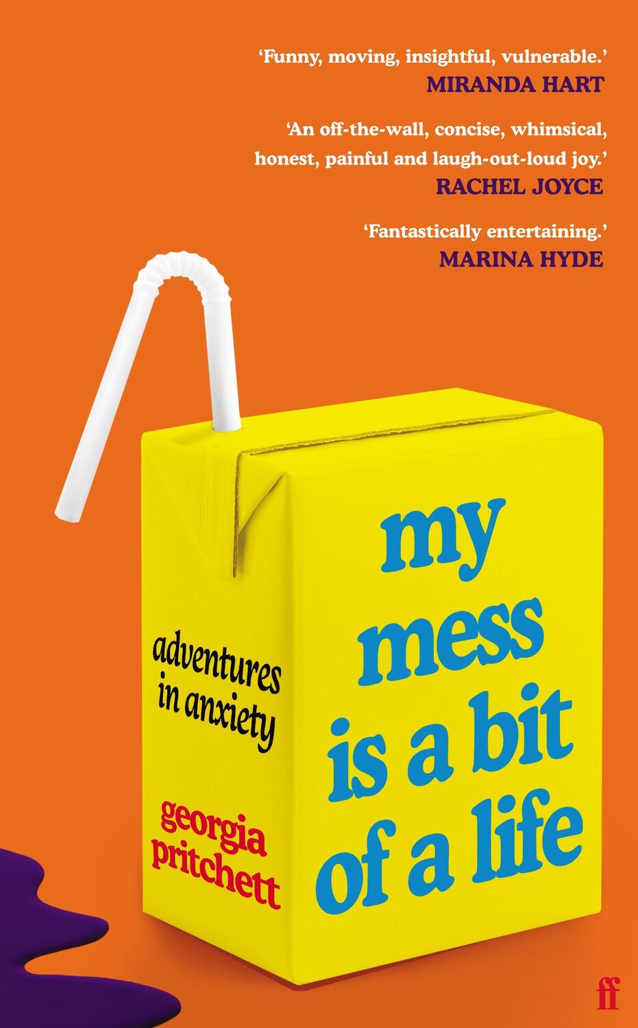 Cover: 9780571365890 | My Mess Is a Bit of a Life | Adventures in anxiety | Georgia Pritchett