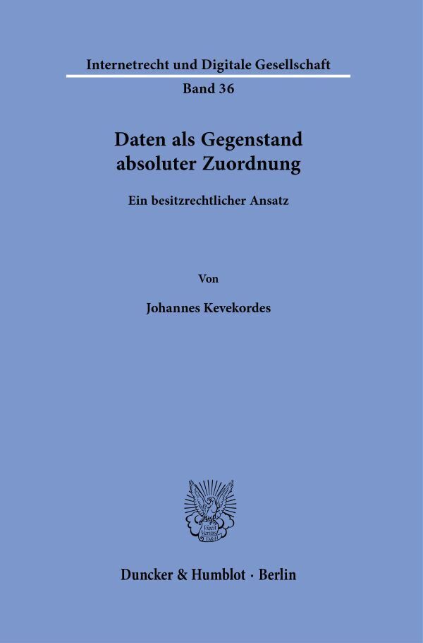 Cover: 9783428186341 | Daten als Gegenstand absoluter Zuordnung. | Johannes Kevekordes | Buch