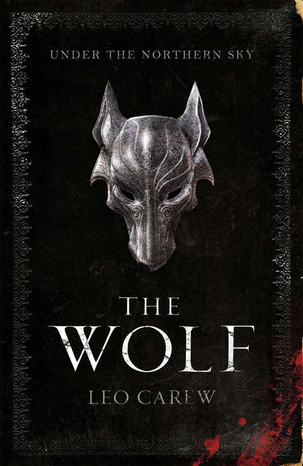 Cover: 9781472247025 | The Wolf | Under the Northern Sky Series, Book 1 | Leo Carew | Buch