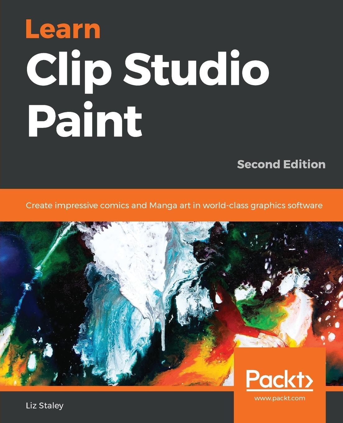 Cover: 9781789347036 | Learn Clip Studio Paint | Liz Staley | Taschenbuch | Paperback | 2018