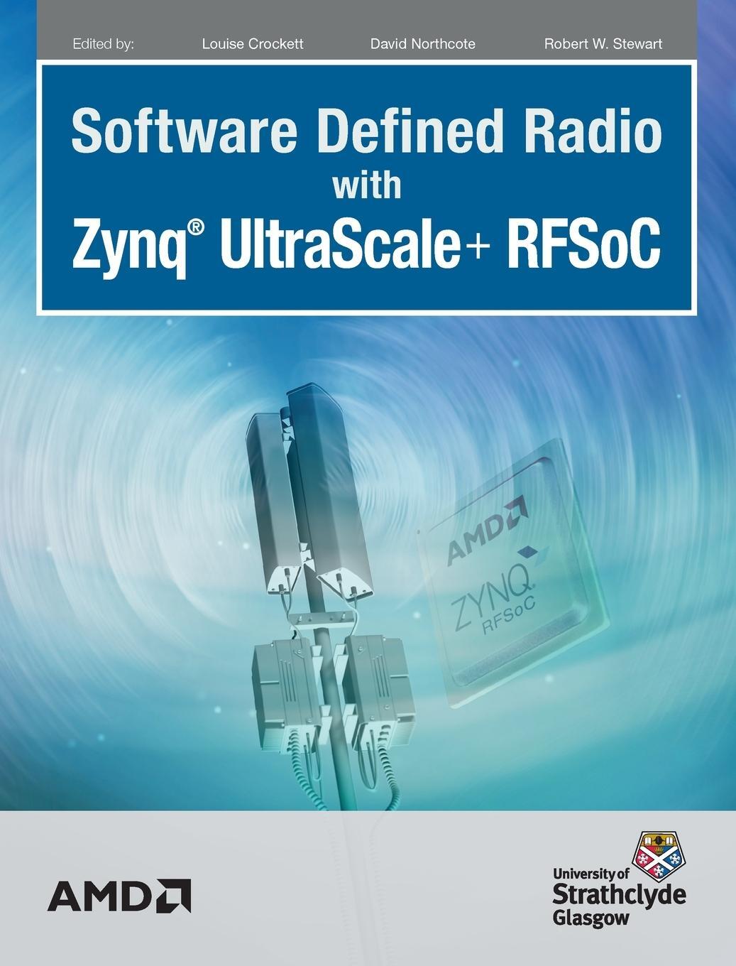 Cover: 9781739588601 | Software Defined Radio with Zynq Ultrascale+ RFSoC | Robert W Stewart