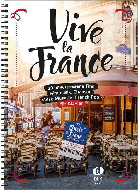 Cover: 9783868493733 | Vive la France | 20 unvergessene Titel für Klavier | Taschenbuch