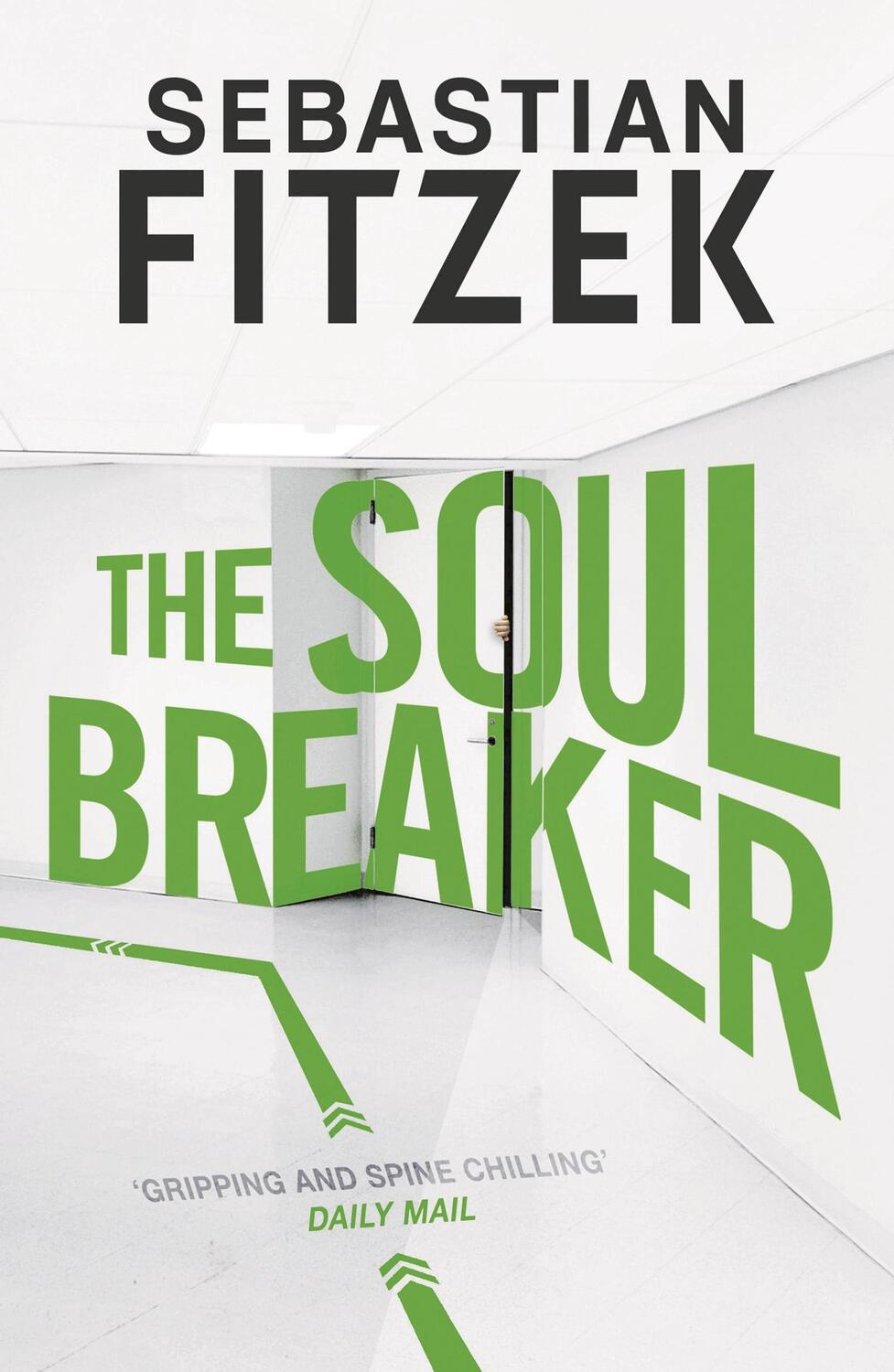 Cover: 9781838934552 | The Soul Breaker | Sebastian Fitzek | Taschenbuch | Paperback | 352 S.