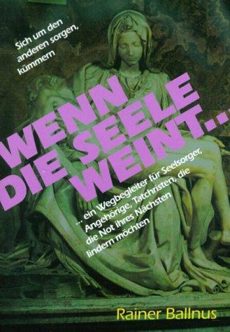 Cover: 9783935347150 | Wenn die Seele weint... | Taschenbuch | Paperback | Deutsch | 2003