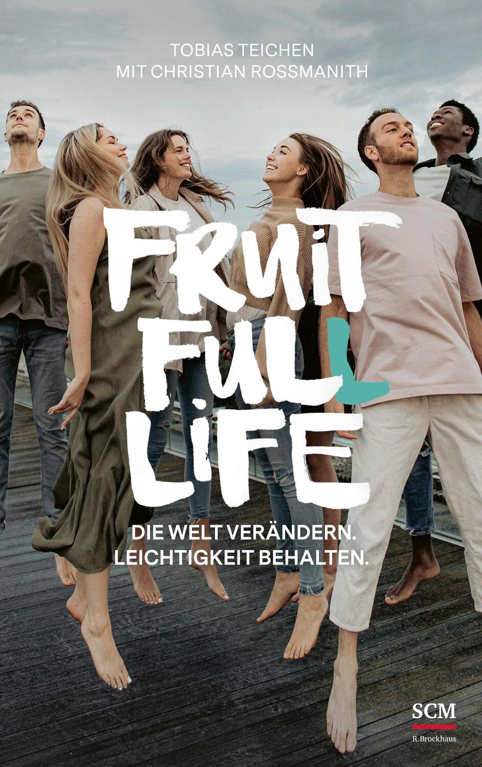 Cover: 9783417000245 | Fruit Full Life | Die Welt verändern. Leichtigkeit behalten. | Buch