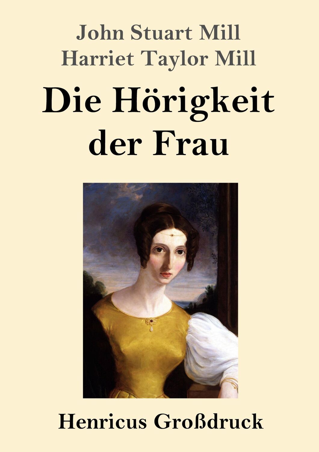 Cover: 9783847845645 | Die Hörigkeit der Frau (Großdruck) | John Stuart Mill (u. a.) | Buch