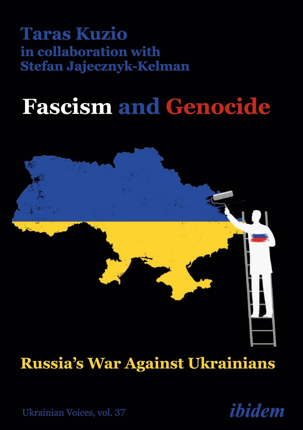 Cover: 9783838217918 | Fascism and Genocide: Russia¿s War Against Ukrainians | Kuzio | Buch