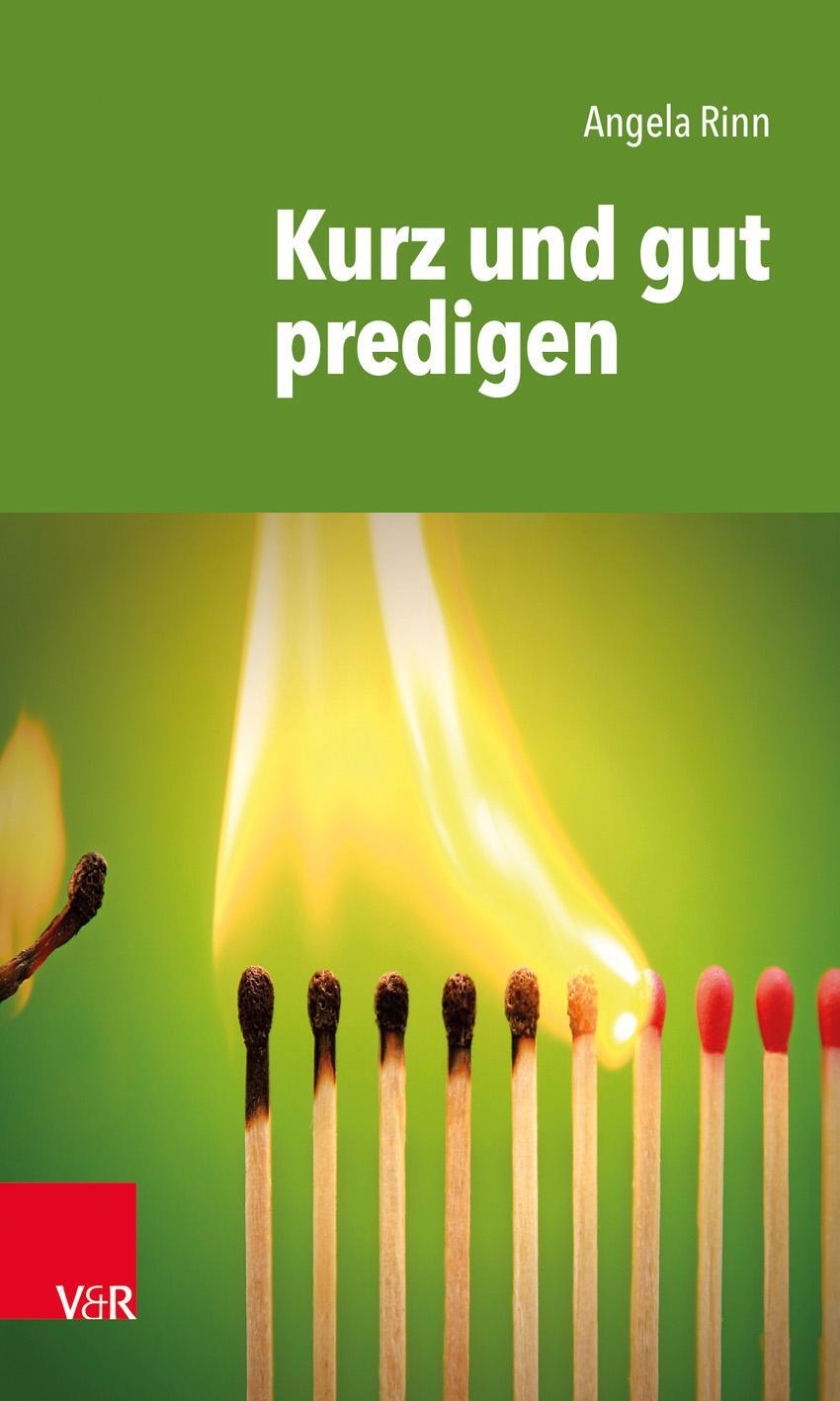 Cover: 9783525702826 | Kurz und gut predigen | Angela Rinn | Taschenbuch | Deutsch | 2019