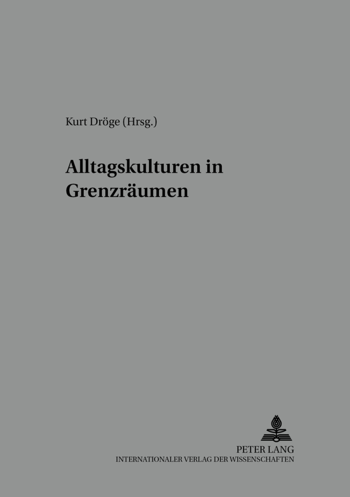 Cover: 9783631389577 | Alltagskulturen in Grenzräumen | Michael Garleff (u. a.) | Taschenbuch