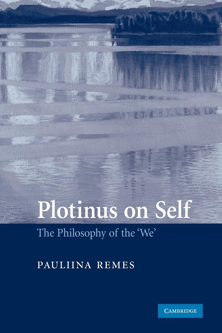 Cover: 9780521204989 | Plotinus on Self | The Philosophy of the 'We' | Pauliina Remes | Buch