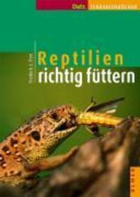Cover: 9783800139019 | Reptilien richtig füttern | Frederic L. Frye | Buch | Deutsch | 2003